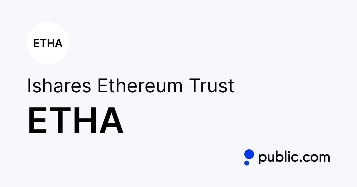 iShares Ethereum Trust (ETHA)